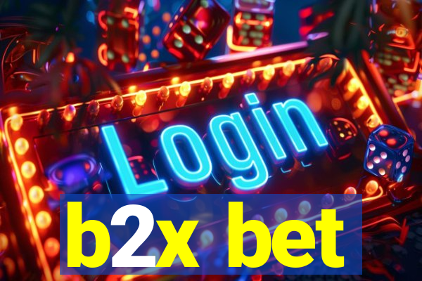 b2x bet